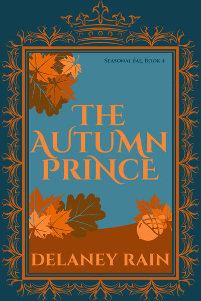 The Autumn Prince by Delaney Rain The Autumn Prince by Delaney Rain