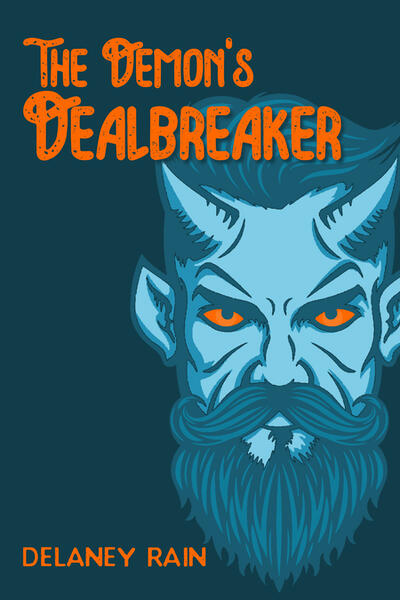 The Demon's Dealbreaker by Delaney Rain