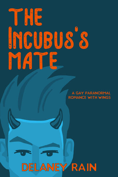The Incubus's Mate by Delaney Rain