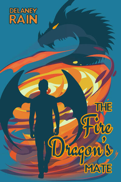 The Fire Dragon's Mate by Delaney Rain The Fire Dragon's Mate by Delaney Rain