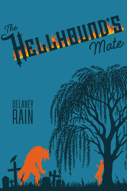 The Hellhound's Mate by Delaney Rain The Hellhound's Mate by Delaney Rain